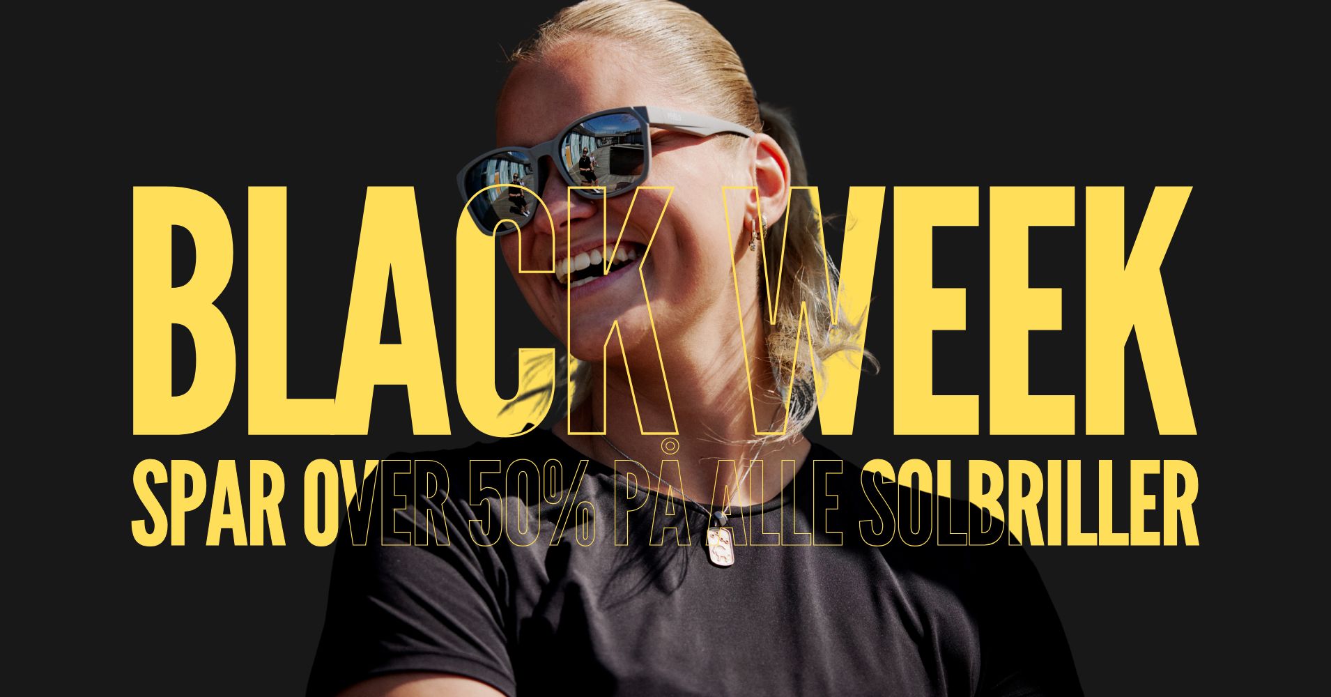 BLACK WEEK PÅ SOLBRILLER